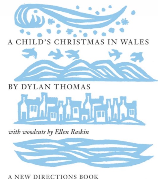 A Child's Christmas in Wales by Dylan Thomas