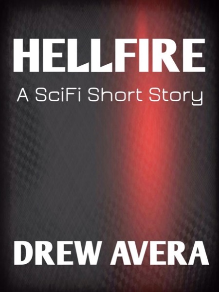 Hellfire (short story) by Drew Avera