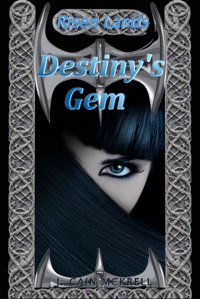 Destiny's Gem by J. Cain McKrell