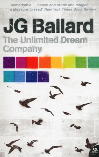 The Unlimited Dream Company by J. G. Ballard