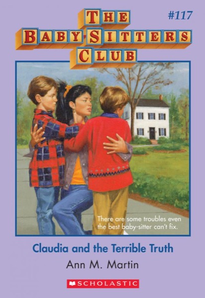 Claudia and the Terrible Truth by Ann M. Martin