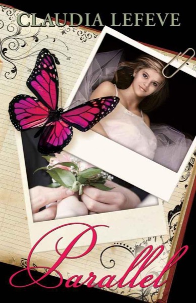 Parallel (Travelers Series Book 1) by Claudia Lefeve