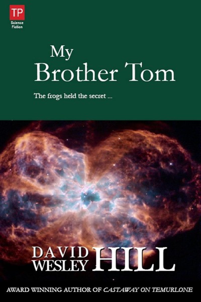 My Brother Tom by David Wesley Hill