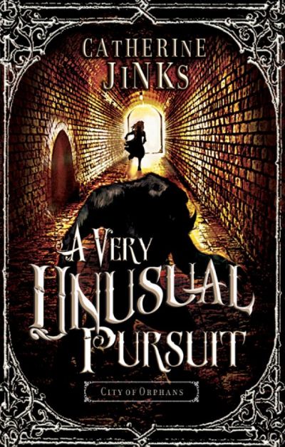 A Very Unusual Pursuit by Catherine Jinks