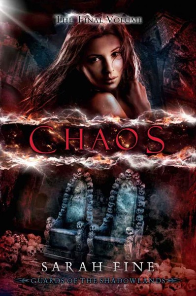 Chaos (Guards of the Shadowlands Book 3) by Sarah Fine