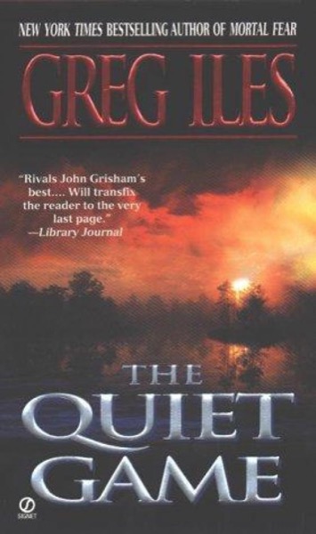 The Quiet Game by Greg Iles