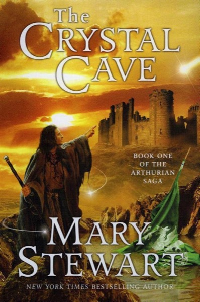 The Crystal Cave by Mary Stewart