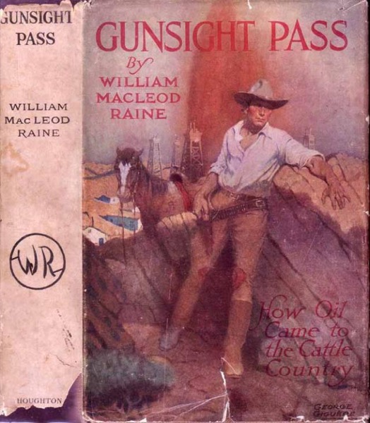 Gunsight Pass: How Oil Came to the Cattle Country and Brought a New West