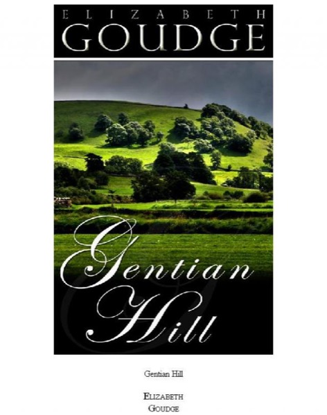 Gentian Hill by Elizabeth Goudge