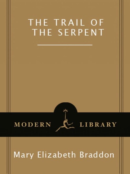 The Trail of the Serpent by Mary Elizabeth Braddon