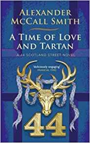 A Time of Love and Tartan by Alexander McCall Smith