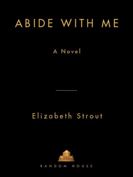 Abide With Me by Elizabeth Strout