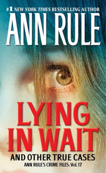 Lying in Wait and Other True Cases