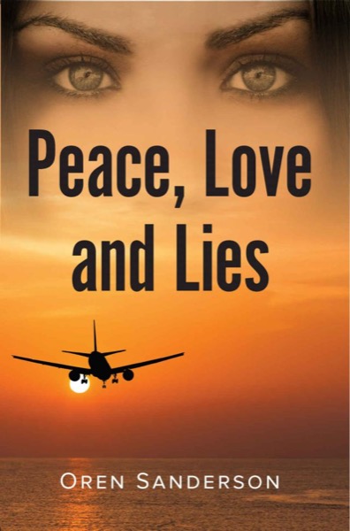 Peace, Love and Lies: International Mystery & Crime Thriller