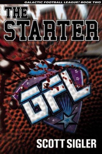 The Starter by Scott Sigler