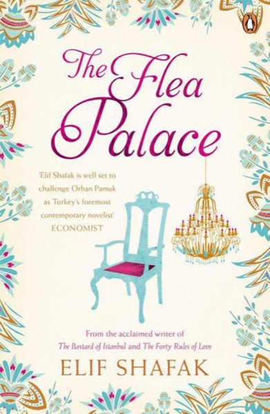 The Flea Palace by Elif Shafak