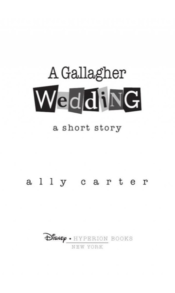 A Gallagher Wedding by Ally Carter