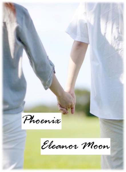 Phoenix by Eleanor Moon