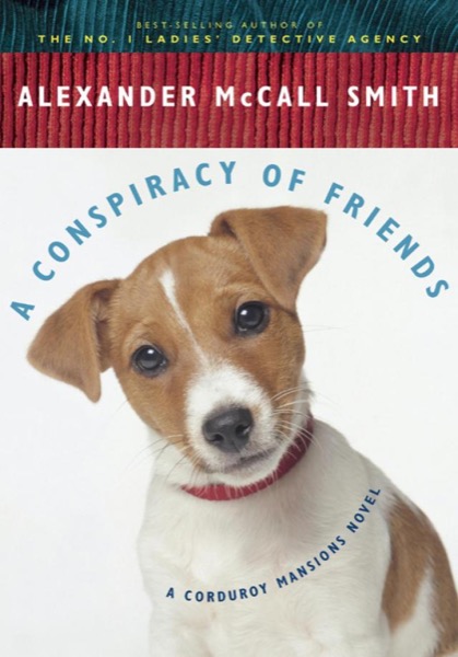 A Conspiracy of Friends: A Corduroy Mansions Novel