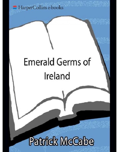 Emerald Germs of Ireland by Patrick McCabe