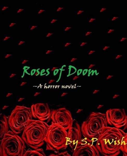 Roses of Doom by S.P. Wish