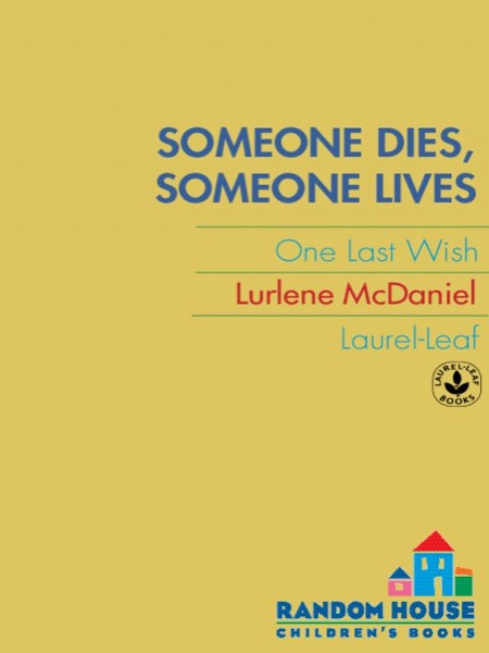 Someone Dies, Someone Lives by Lurlene McDaniel