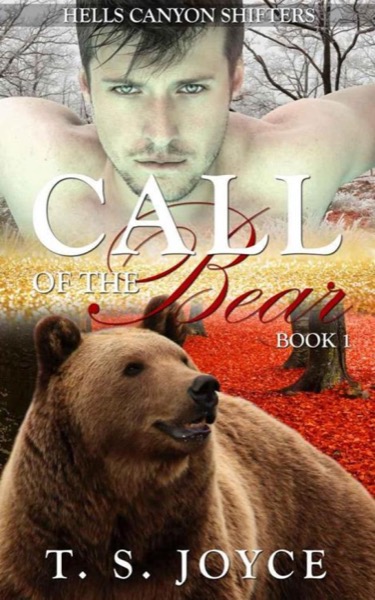 Call of the Bear by T. S. Joyce