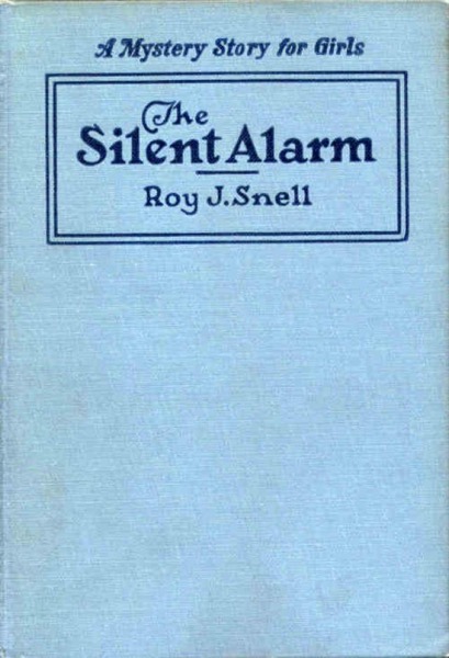 The Silent Alarm by Roy J. Snell