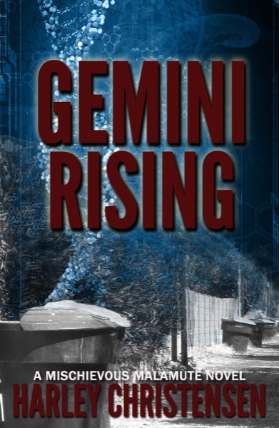 Gemini Rising (Mischievous Malamute Mystery Series, Book 1) by Harley Christensen