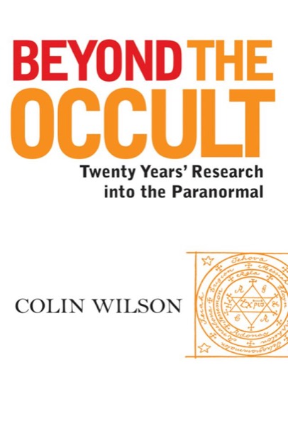 Beyond the Occult by Colin Wilson