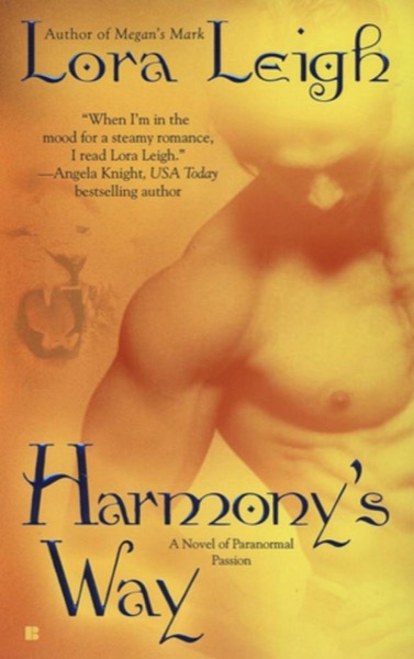 Harmonys Way by Lora Leigh