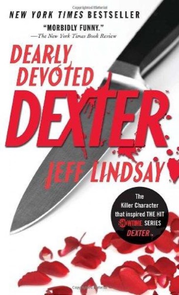 Dearly Devoted Dexter by Jeff Lindsay