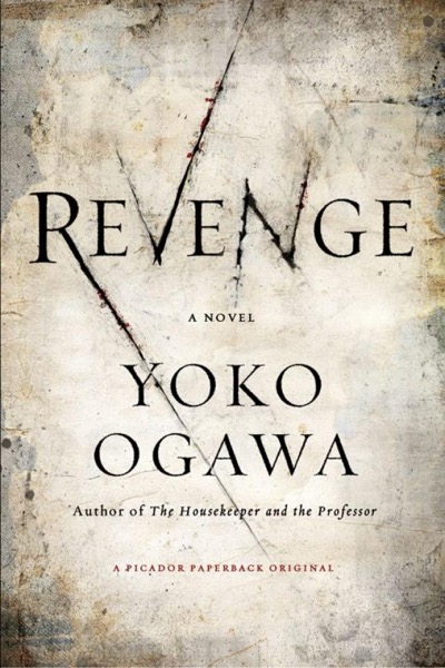 Revenge: Eleven Dark Tales by Yoko Ogawa