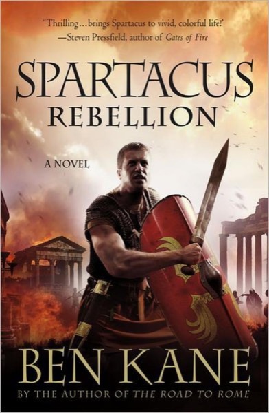 Spartacus: Rebellion by Ben Kane