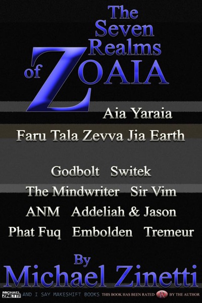 The Seven Realms Of Zoaia by Michael Zinetti