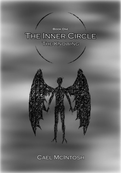 The Inner Circle: The Knowing by Cael McIntosh