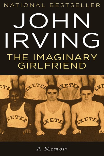 The Imaginary Girlfriend by John Irving