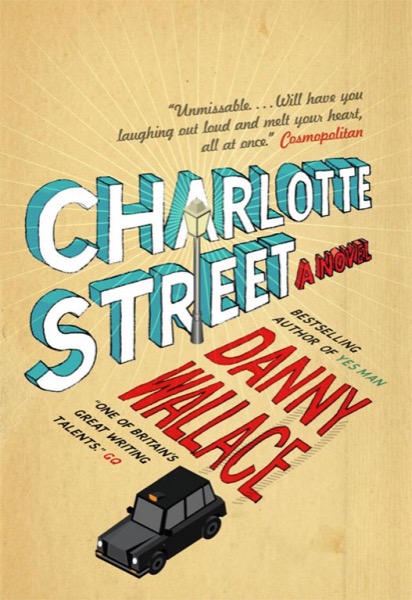 Charlotte Street by Danny Wallace