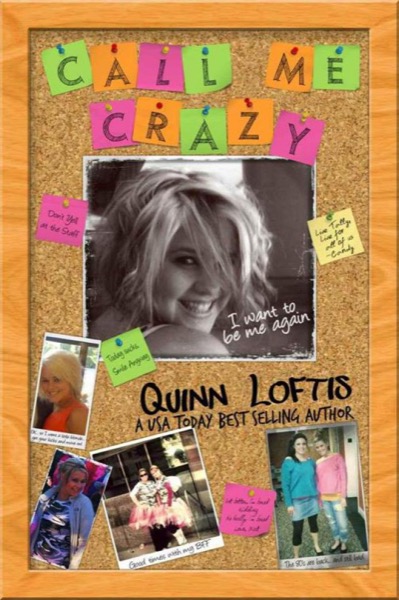 Call Me Crazy by Quinn Loftis