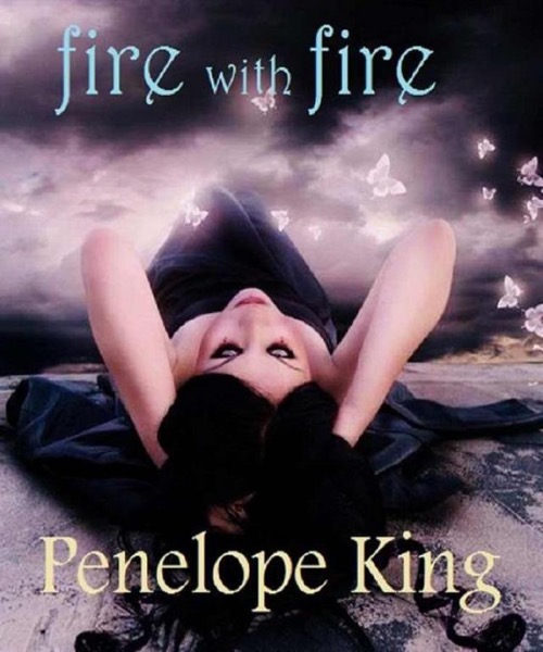 Fire with Fire (Demonblood Series #2) by Penelope King