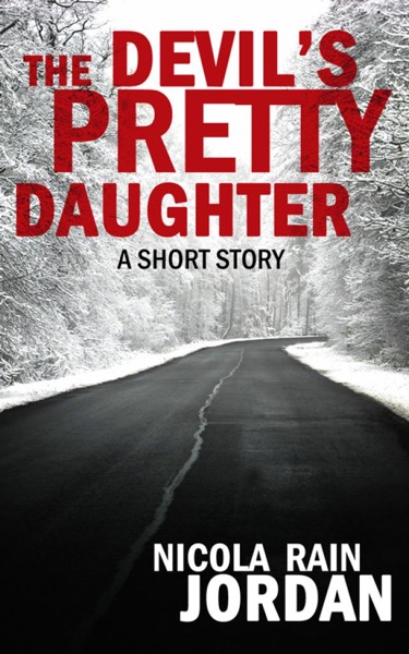 The Devil's Pretty Daughter by Nicola Rain Jordan