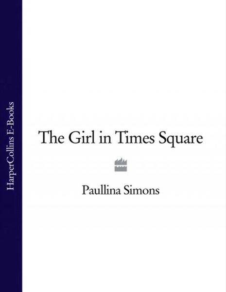 The Girl in Times Square by Paullina Simons