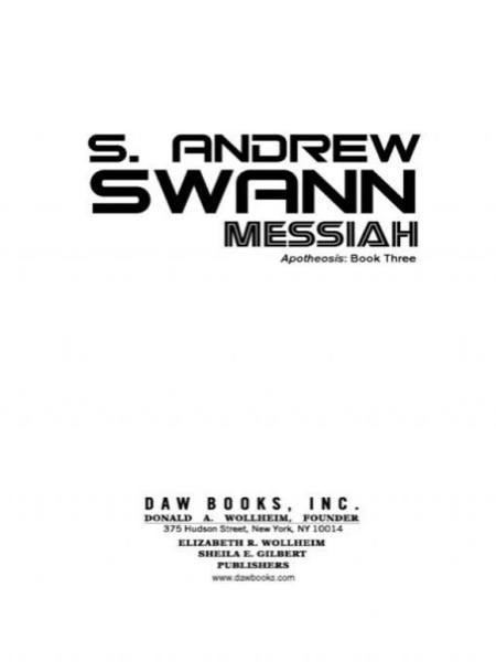 Messiah: Apotheosis: Book Three by S. Andrew Swann