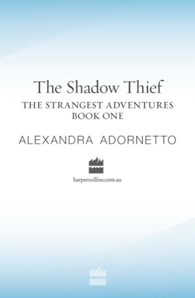 The Shadow Thief by Alexandra Adornetto