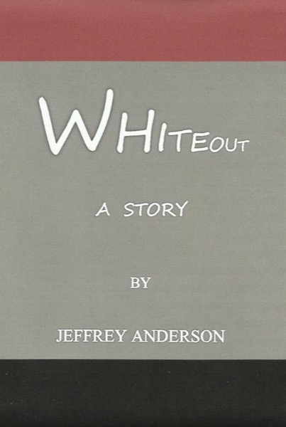 Whiteout by Jeffrey Anderson