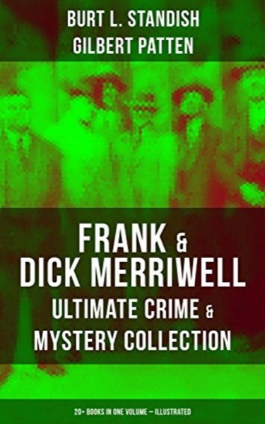 Dick Merriwell's Pranks; Or, Lively Times in the Orient by Burt L. Standish