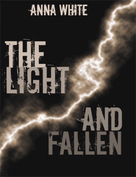 The Light and Fallen by Anna White