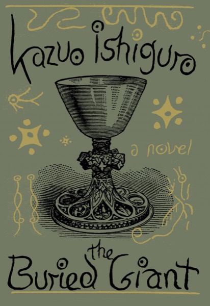 The Buried Giant by Kazuo Ishiguro