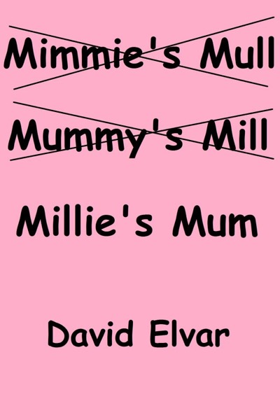 Millie's Mum by David Elvar