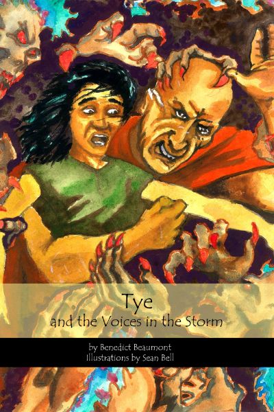 Tye and the Voices in the Storm by Benedict Beaumont